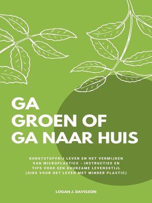 cover image of Ga Groen of Ga Naar Huis